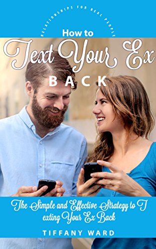 How To Text Your Back Relationships Ebook